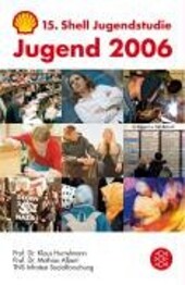 Jugend 2006. 15. Shell Jugendstudie
