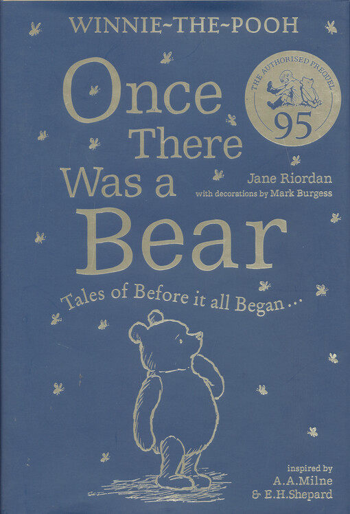 Once there was a bear : tales of before it all began...