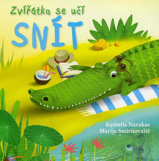 Zvířátka se učí snít : 4 pidipohádky o tom, jak se nebát snít a mít radost, když se sny vyplní