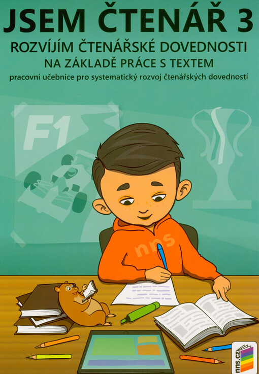 Jsem čtenář 3 : rozvíjím čtenářské dovednosti na základě práce s textem : pracovní učebnice pro systematický rozvoj čtenářských dovedností