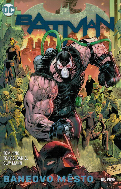 Batman. Baneovo město. Díl první