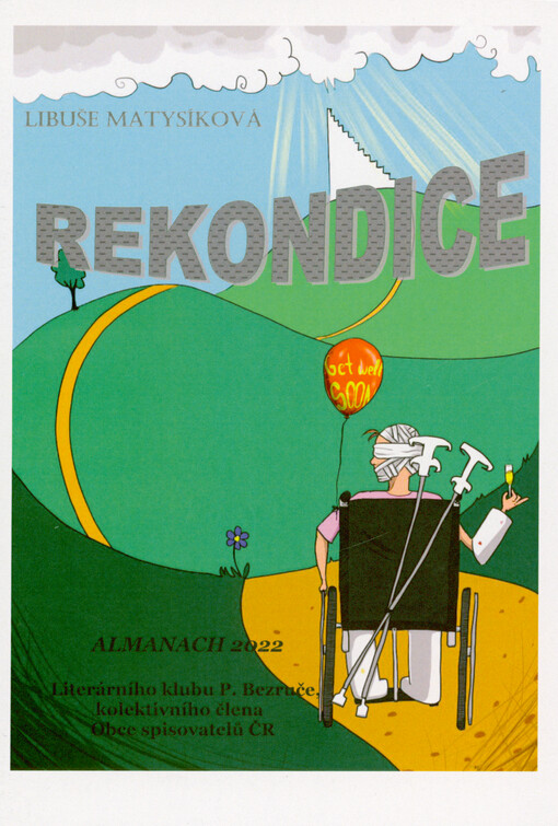 Rekondice : almanach 2022 Literárního klubu Petra Bezruče, kolektivního člena Obce spisovatelů ČR