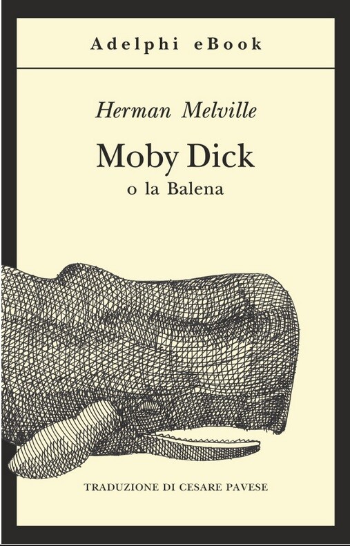Moby Dick : o la Balena