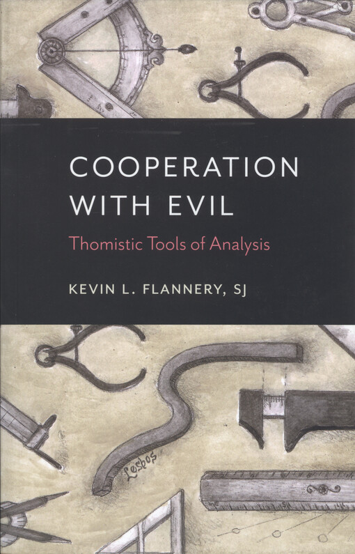 Cooperation with evil : Thomistic tools of analysis