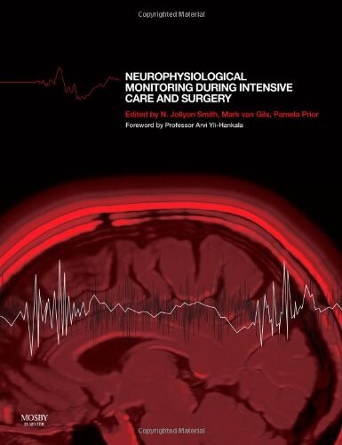 Neurophysiological Monitoring During Intensive Care and Surgery