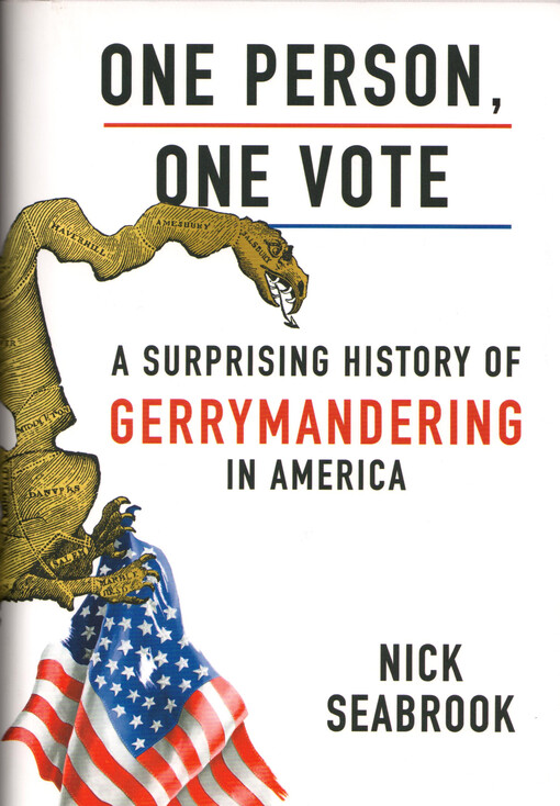 One person, one vote : a suprising history of gerrymandering in America