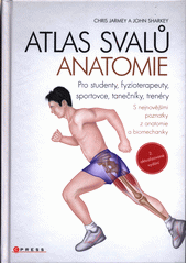 Atlas svalů - anatomie  (odkaz v elektronickém katalogu)