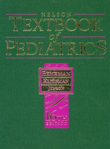 Nelson Textbook of Pediatrics: 16th Edition