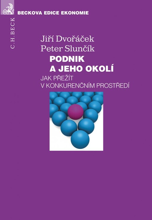 Podnik a jeho okolí : jak přežít v konkurenčním prostředí