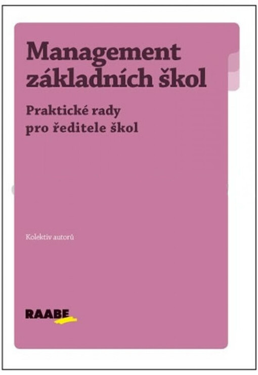 Management základních škol : [praktické rady pro ředitele škol