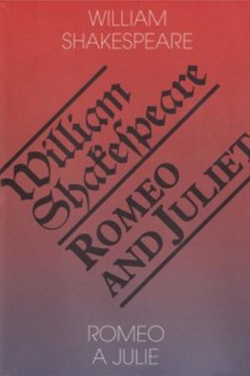 Romeo a Julie = Romeo and Juliet