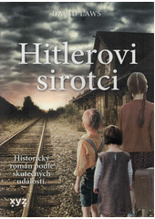Hitlerovi sirotci  (odkaz v elektronickém katalogu)