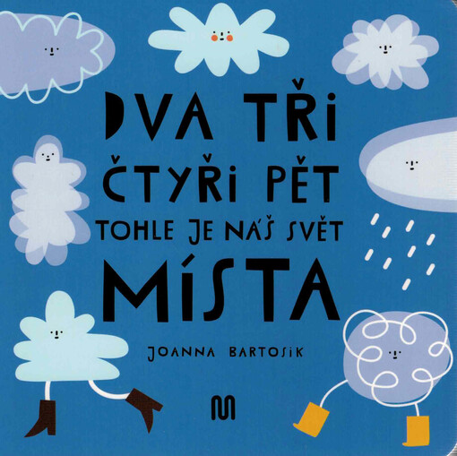 Dva, tři, čtyři, pět - tohle je náš svět. Místa