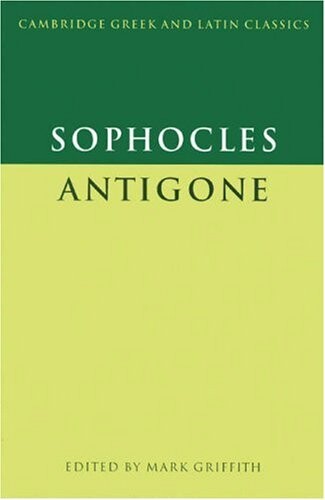Sophocles: Antigone (Cambridge Greek and Latin Classics)