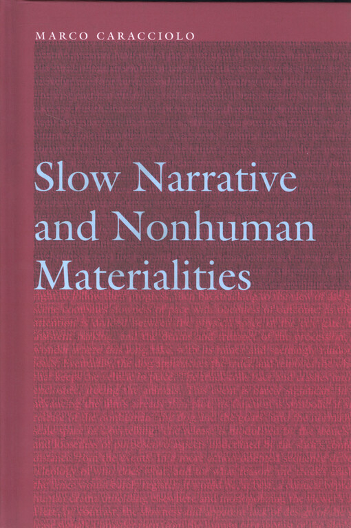 Slow narrative and nonhuman materialities