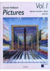PICTURES 1 : zobcová flétna a klavír (odkaz v elektronickém katalogu)
