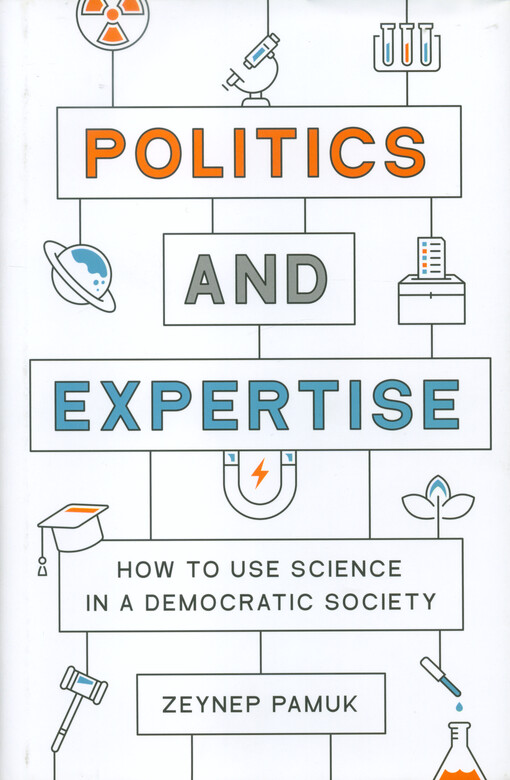 Politics and expertise : how to use science in a democratic society
