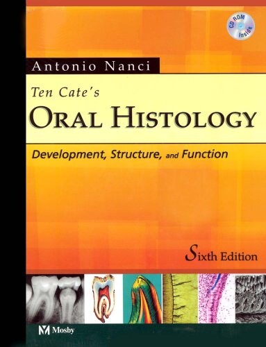 Ten Cate's Oral Histology: Development, Structure, and Function