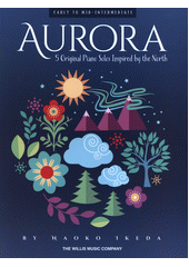 Aurora : 5 original piano solos inspired by the north  (odkaz v elektronickém katalogu)