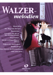 Exclusive WALZER melodien : akordeon (odkaz v elektronickém katalogu)