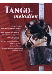 Exclusive TANGO melodien : akordeon (odkaz v elektronickém katalogu)