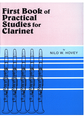 First Book of Practical Studies : klarinet (odkaz v elektronickém katalogu)