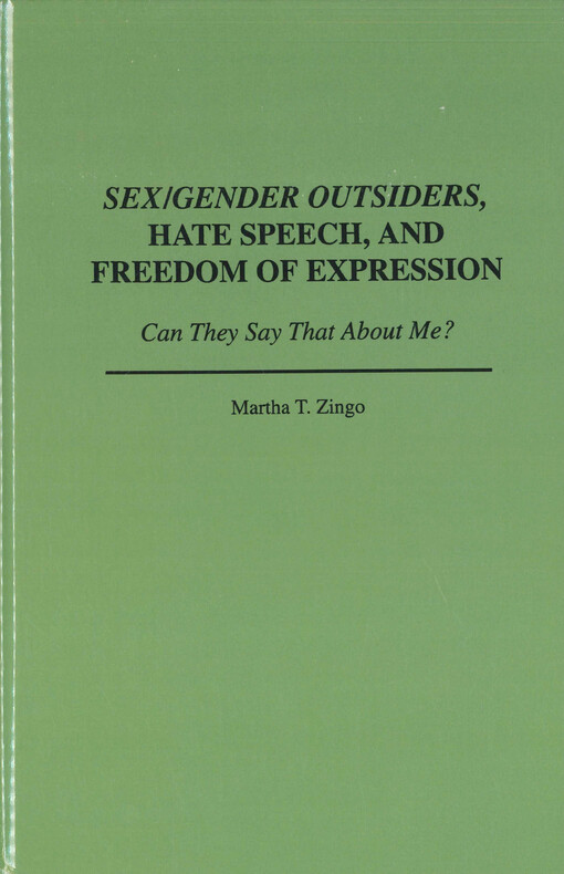 Sex/gender outsiders, hate speech, and freedom of expression : can they say that about me?