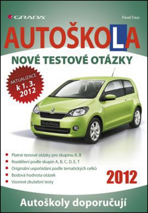 Autoškola: Nové testové otázky 2006 - Zdeněk Schröter