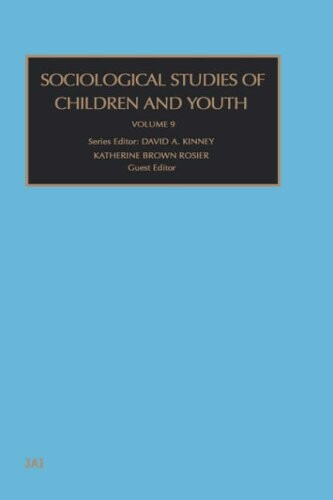 Sociological Studies of Children and Youth, Volume 9