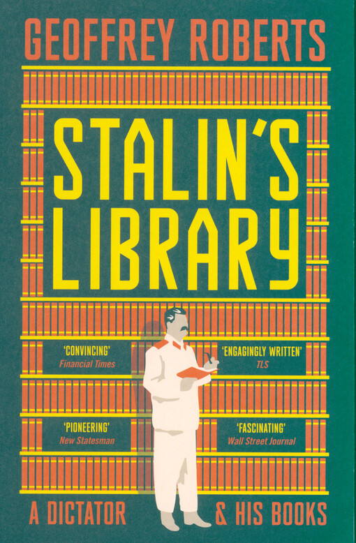 Stalin's library : a dictator and his books