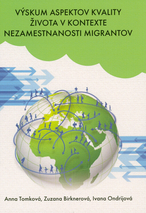 Výskum aspektov kvality života v kontexte nezamestnanosti migrantov