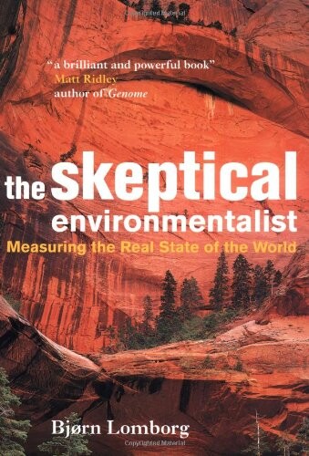 The skeptical environmentalist : measuring the real state of the world