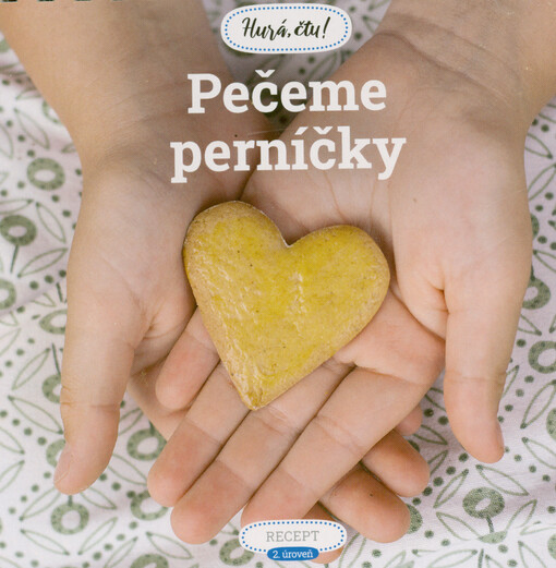 Pečeme perníčky : recept, 2. úroveň