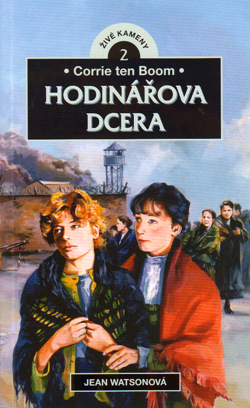 Corrie ten Boom : hodinářova dcera
