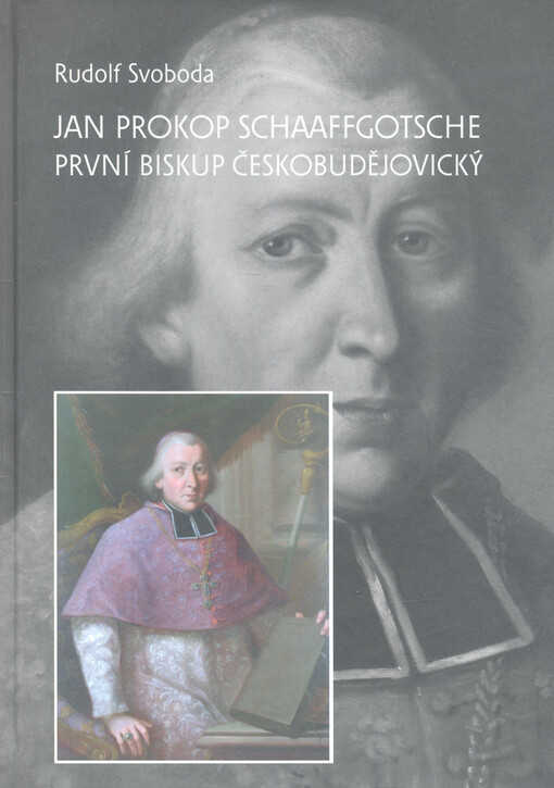 Jan Prokop Schaaffgotsche : první biskup českobudějovický