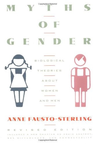 Myths Of Gender: Biological Theories About Women And Men, Revised Edition