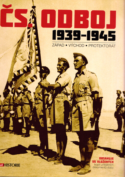 Čs. odboj 1939-1945 : západ : východ : protektorát