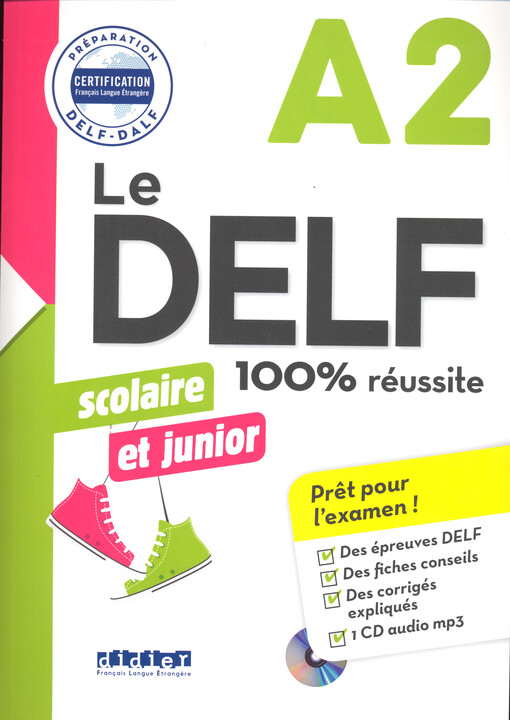 Le Delf : 100% réussite : scolaire et junior