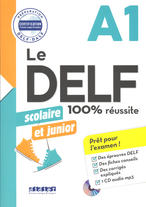 Le Delf : 100% réussite : scolaire et junior