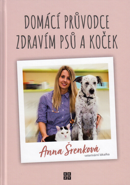 Domácí průvodce zdravím psů a koček
