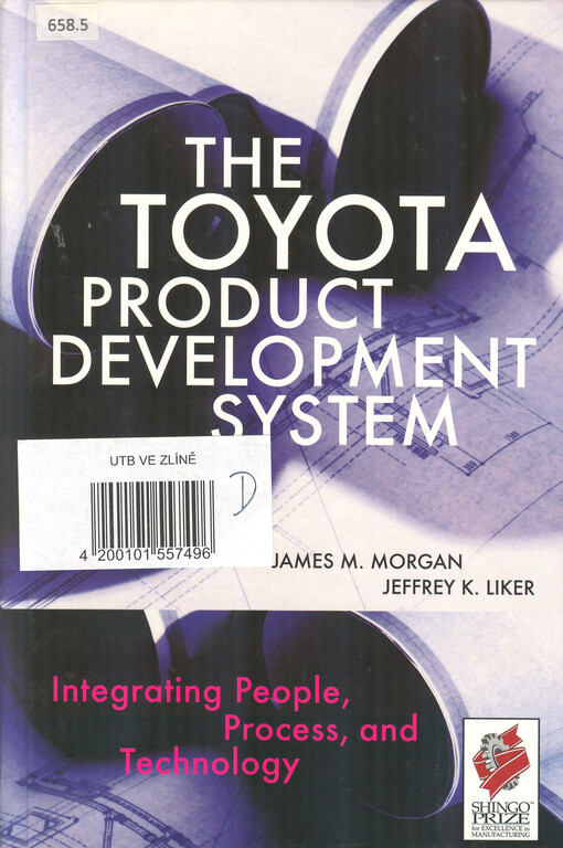 The Toyota product development system : integrating people, process, and technology