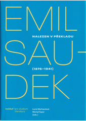 Nalezen v překladu. Emil Saudek (1876-1941)  (odkaz v elektronickém katalogu)