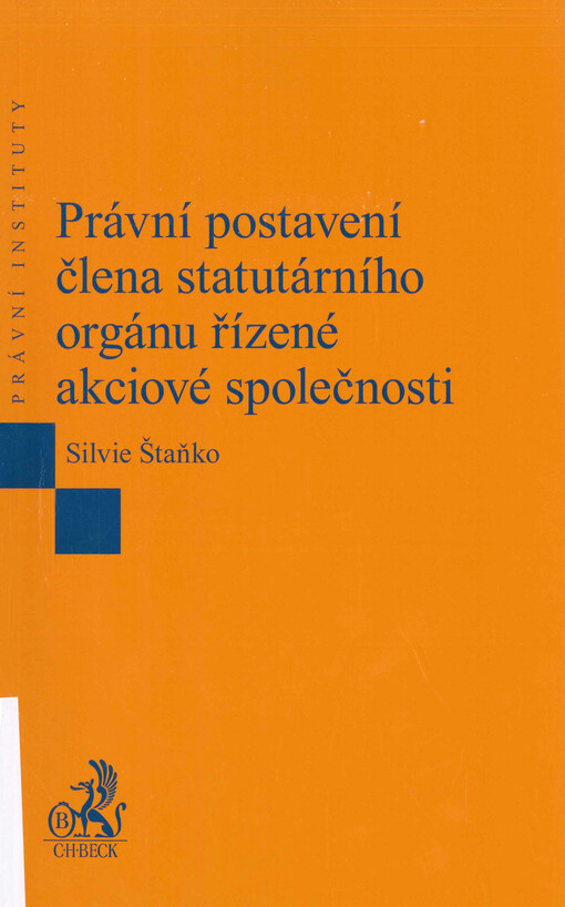 Právní postavení člena statutárního orgánu řízené akciové společnosti
