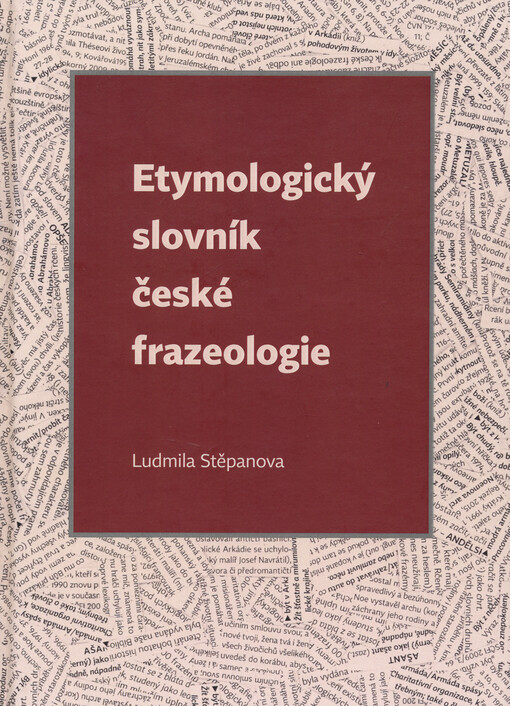 Etymologický slovník české frazeologie