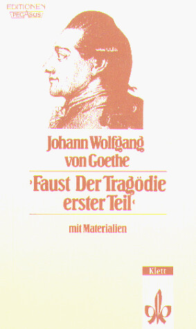 Faust - Der Tragodie Erster Teil (German Edition)