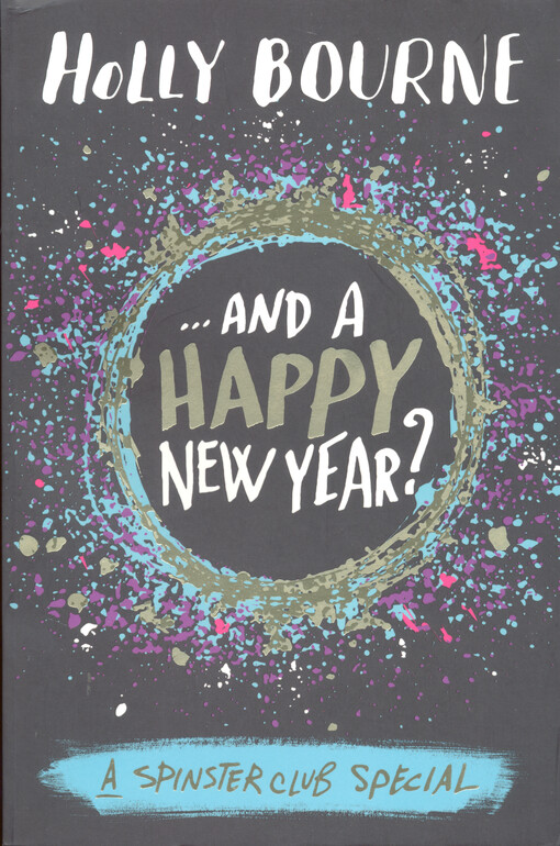 ...and a happy New Year? : the spinster club