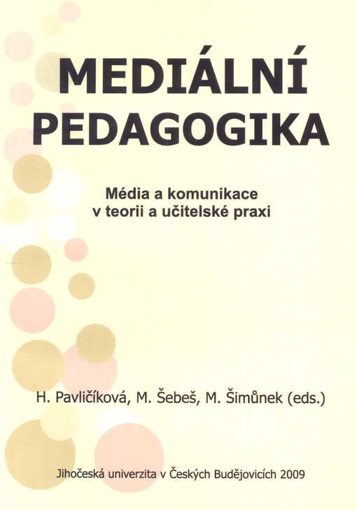 Mediální pedagogika : média a komunikace v teorii a učitelské praxi