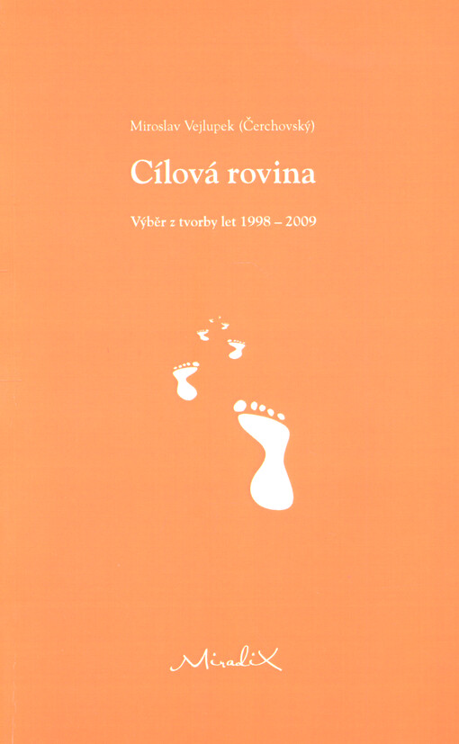 Cílová rovina : výběr z tvorby let 1998-2009