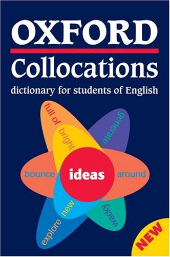 Oxford Collocations Dictionary for Student's of English
