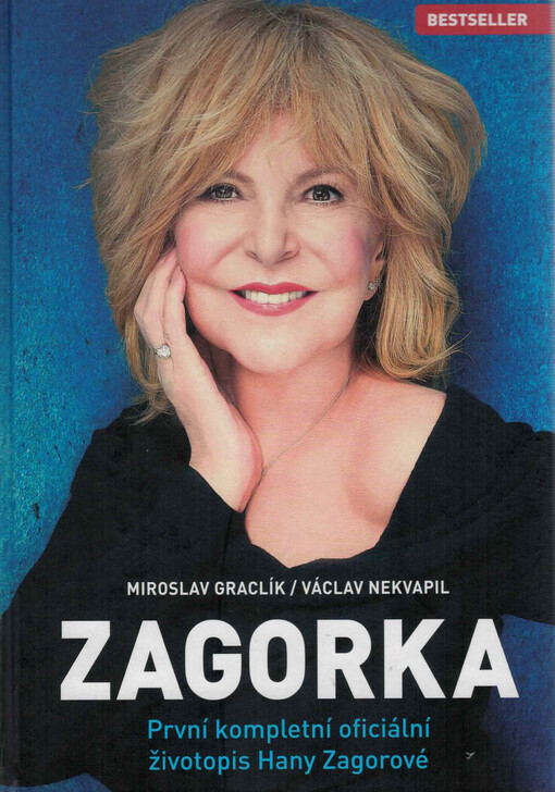 Zagorka : první kompletní oficiální životopis Hany Zagorové